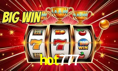 hot777 Bônus - Pacote R$5.000 + VIP